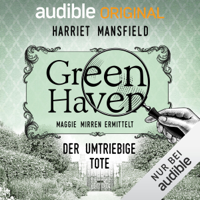 Harriet Mansfield - Der umtriebige Tote: Green Haven. Maggie Mirren ermittelt 3 artwork