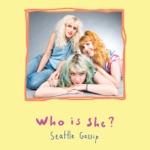 Who Is She? - Seattle Freeze