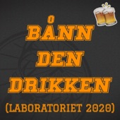Bånn Den Drikken (Laboratoriet 2020) artwork