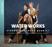 Syrène Saxophone Quartet - Water Music: Suite No. 1 in F, HWV 348: IV. Andante espressivo