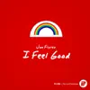 Stream & download I Feel Good - Single