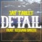Detail (feat. Keegan Smith) - Jay Tablet lyrics