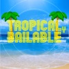 Tropical y Bailable