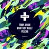 What They Want / Pelican - Single