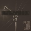 From the Dark - EP