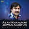 Asan Khandani Juwan Aahiyun - Mumtaz Molai lyrics