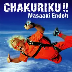 CHAKURIKU!! - Masaaki Endoh