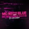 Eu Vou Botar (feat. Mc Neguinho do ITR) - Mc Nego Blue lyrics