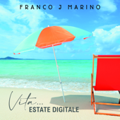 Vita (Estate digitale) - Franco J. Marino