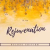 Rejuvenation (Deluxe Edition)