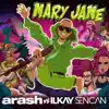 Mary Jane (feat. Ilkay Sencan) - Single album lyrics, reviews, download