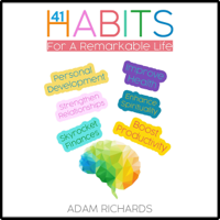 Adam Richards - Habits: 41 Habits for a Remarkable Life: Personal Development, Improve Health, Enhance Spirituality, Skyrocket Finances, Strengthen Relationships, and Boost Productivity (Unabridged) artwork