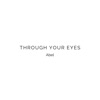 Through Your Eyes - Single