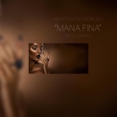 Mana Fina (feat. Dú Moreno) artwork