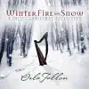 Winter, Fire & Snow album lyrics, reviews, download