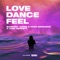 Love, Dance and Feel (Extended Mix) artwork