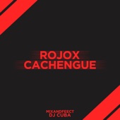 Rojox Cachengue (feat. DJ Cuba) artwork