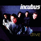 Incubus - Drive