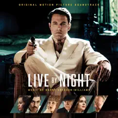 Live by Night (Original Motion Picture Soundtrack) by Harry Gregson-Williams album reviews, ratings, credits