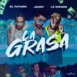 La Grasa - Single - Jaudy La Grasa - Single - Jaudy