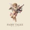 Fairy Talez - Muncy lyrics