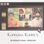 Kannana Kanney (feat. Ganesh, Rahul, Sheik, Rex & Sharukh) [International Version] artwork