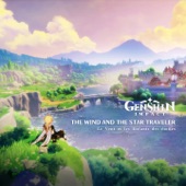 Genshin Impact - The Wind and the Star Traveler (Original Game Soundtrack) artwork