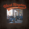 Ward Hayden & the Outliers - Can't Stop a Train ilustración