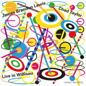 Live in Willisau - Chad Taylor & James Brandon Lewis