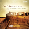 God's Boundaries for Abundant Living - Chip Ingram