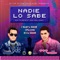 Nadie Lo Sabe - J Alvarez & Juhn lyrics