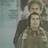 Bridge Over Troubled Water by Simon & Garfunkel