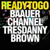 Ready to Go - Single album lyrics, reviews, download