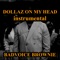 Dollaz on My Head - Instrumental artwork