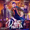 Datt Patt Ta - Single album lyrics, reviews, download