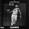 Giannis (feat. Issa Gold & AKTHESAVIOR) - Single album lyrics, reviews, download