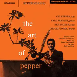 The Art of Pepper - Art Pepper The Art of Pepper - Art Pepper