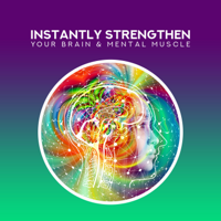 Motivation Songs Academy - Instantly Strengthen Your Brain & Mental Muscle artwork