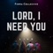 Lord I Need You  [feat. Matthew Scott] - Firma Collective lyrics