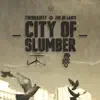 Stream & download City of Slumber (feat. Fer de Lance & Dimitris Koufoudakis) - Single