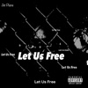 Let Us Free - Single