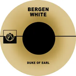 Duke of Earl - Single - Bergen White Duke of Earl - Single - Bergen White