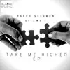 Stream & download Take Me Higher - EP