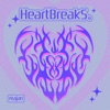 Heartbreaks - Single