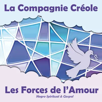 Les Forces de l'Amour - Compagnie Créole