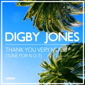 Digby Jones - Thank You Very Much (Tune for N.O-T)