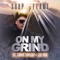 On My Grind (feat. Lucky Luciano & Lil Koo) - SOUP FLAME lyrics