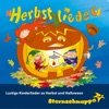 Herbstlieder: Lustige Kinderlieder zu Herbst und Halloween