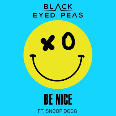 Be Nice - Single (feat. Snoop Dogg) - Single - The Black Eyed Peas