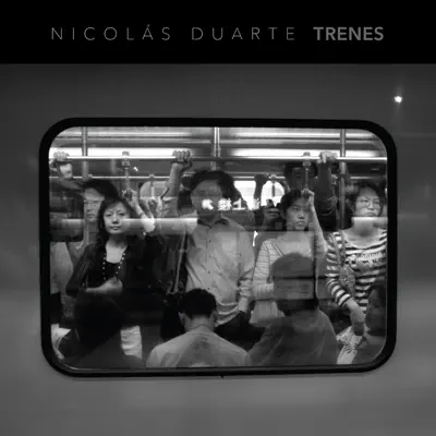 Trenes - Single - Nicolás Duarte